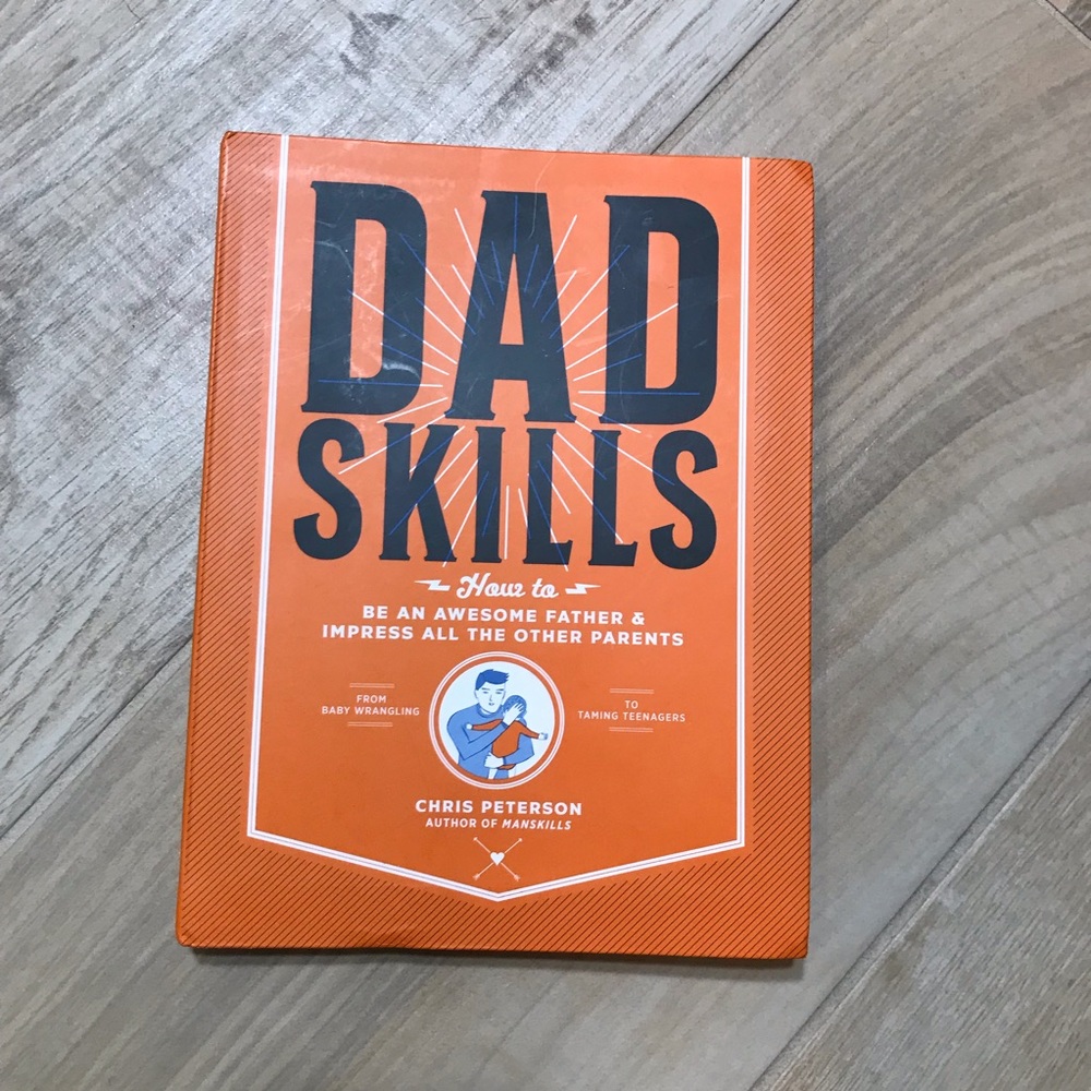 Dad skills -Chris Peterson- be an awesome father & impress all the other parents